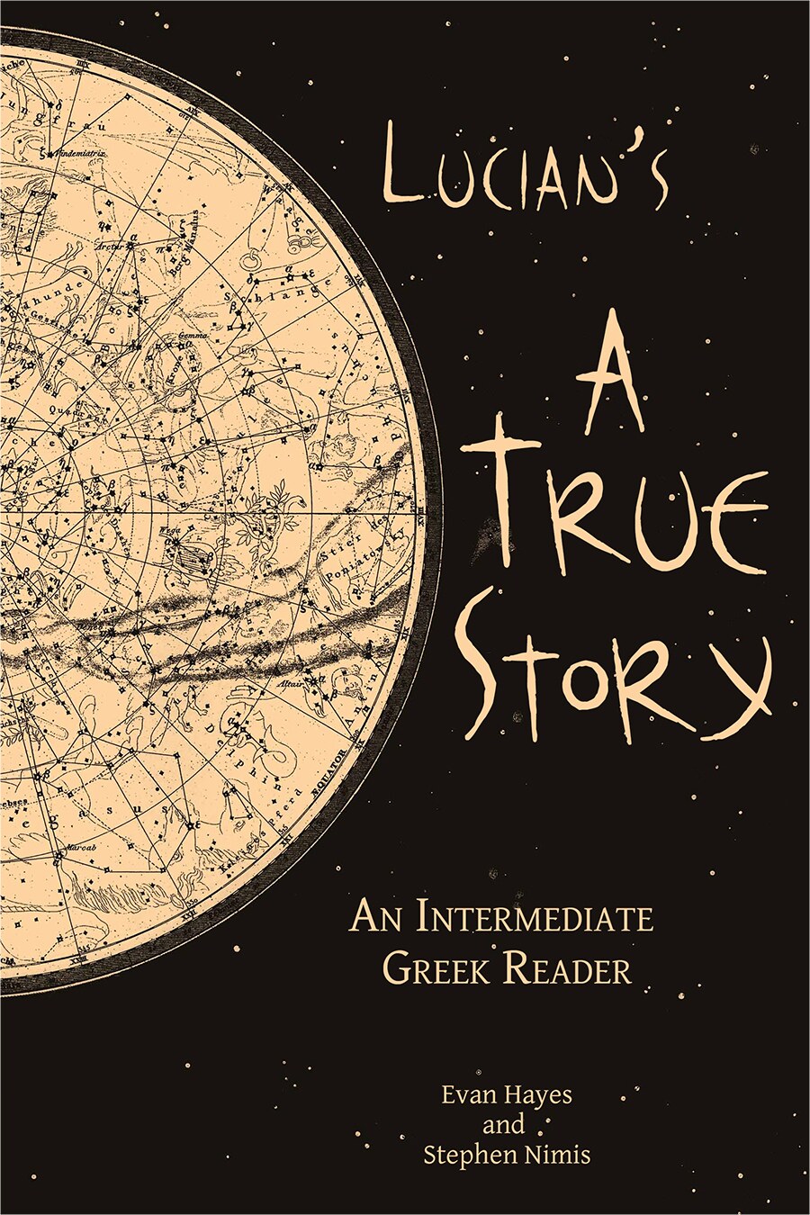 Lucian's A True Story: An Intermediate Greek Reader